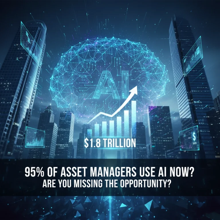 95% of Asset Managers Use AI Now: Are You Missing the $1.8 Trillion Opportunity?